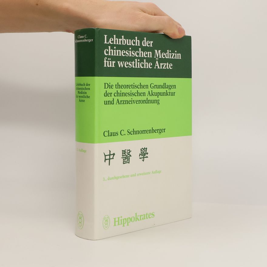 Claus C. Schnorrenberger Lehrbuch der chinesischen Medizin für westliche Ärzte