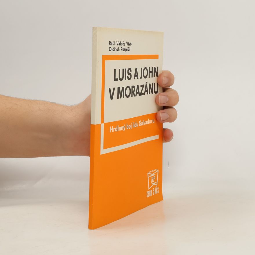 Oldřich Pospíšil Luis a John v Morazánu
