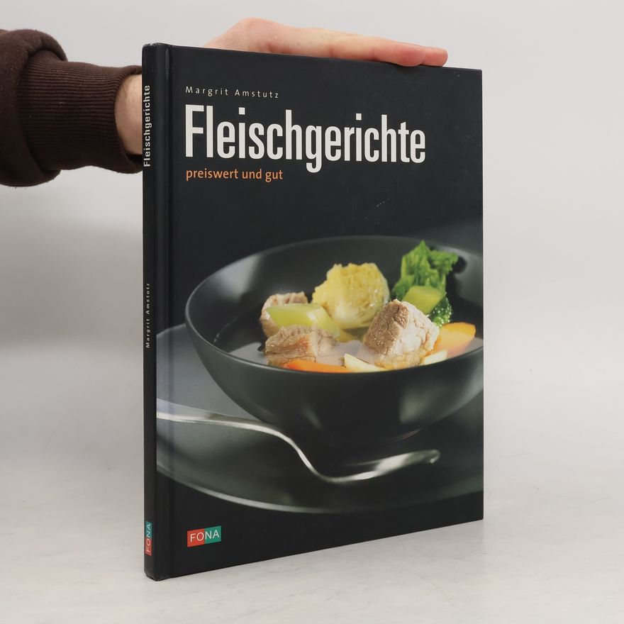 Margrit Amstutz Fleischgerichte: Preiswert und gut.