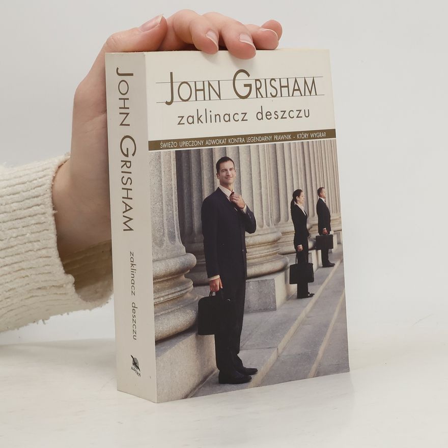 John Grisham Zaklinacz deszczu
