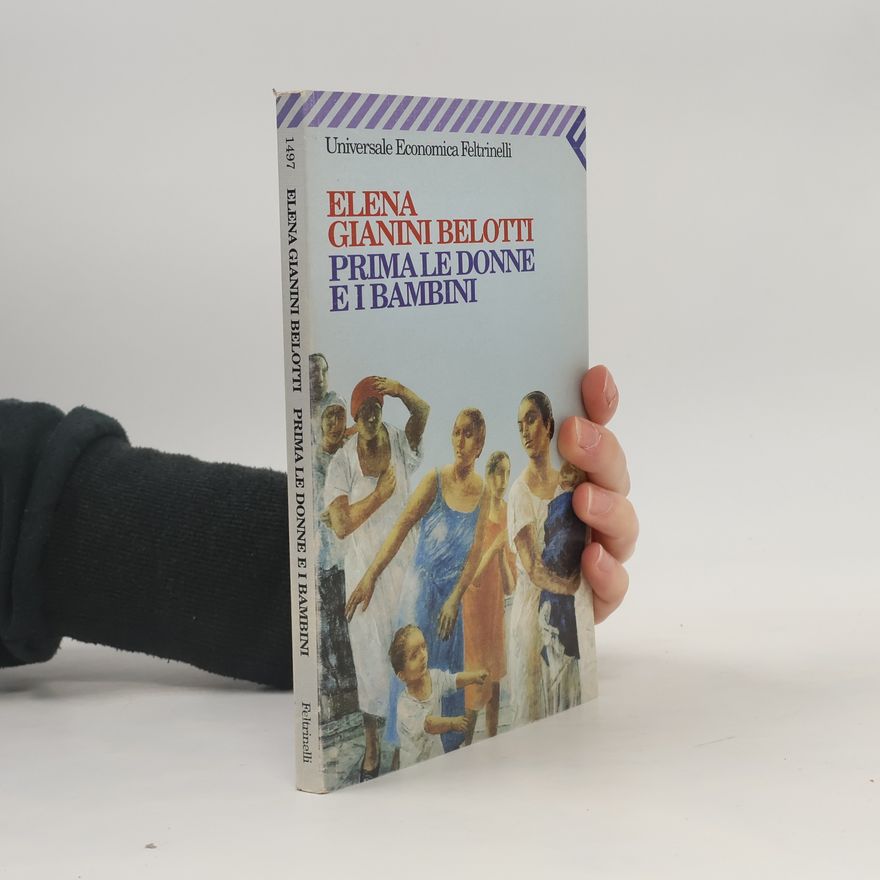 Elena Gianini Belotti Universale Economica - 1497: Prima le donne e i bambini
