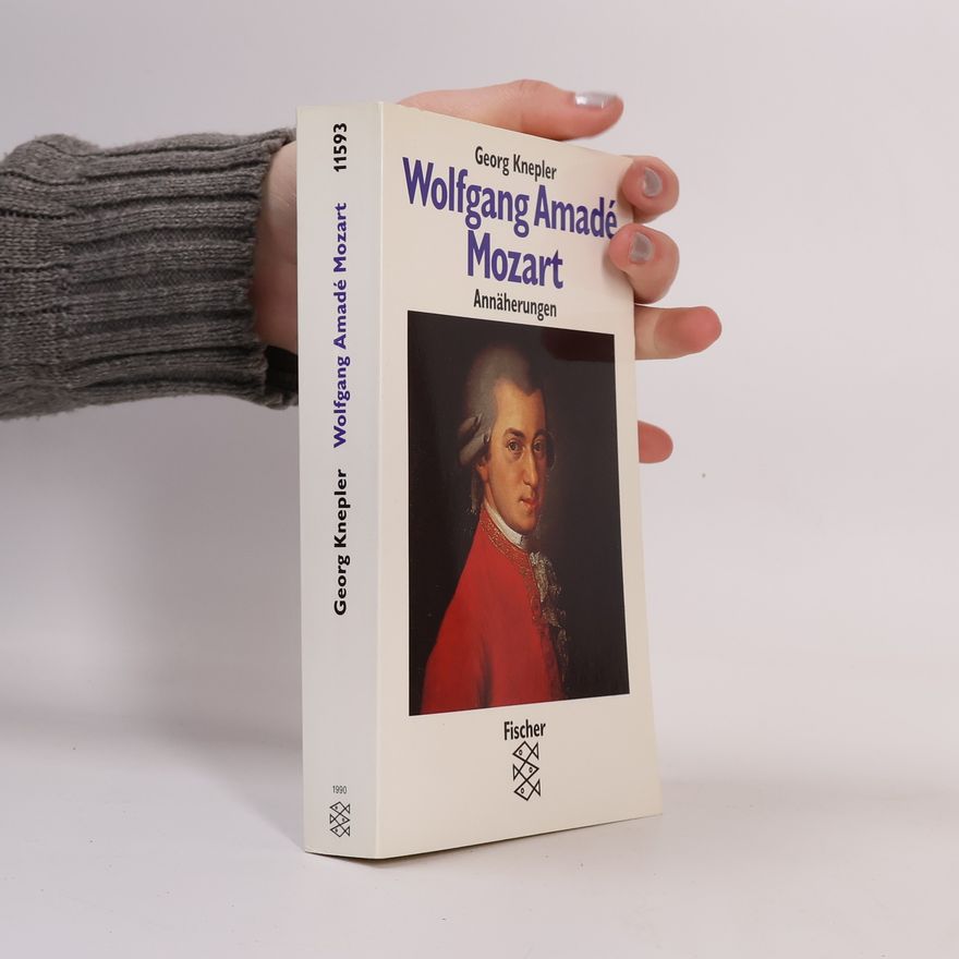Georg Knepler Wolfgang Amade Mozart