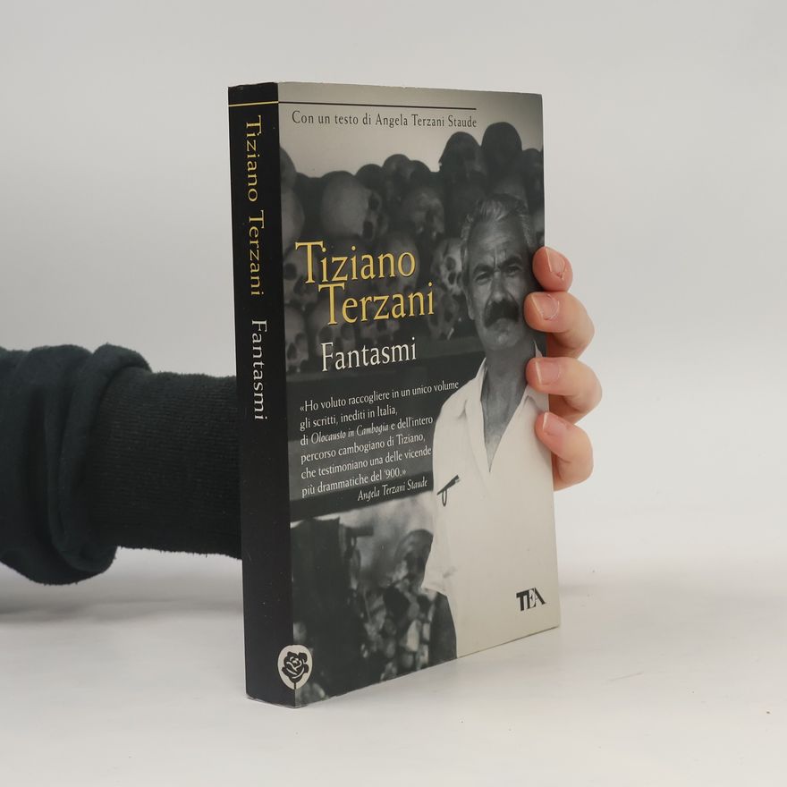 Tiziano Terzani Saggistica TEA: Fantasmi
