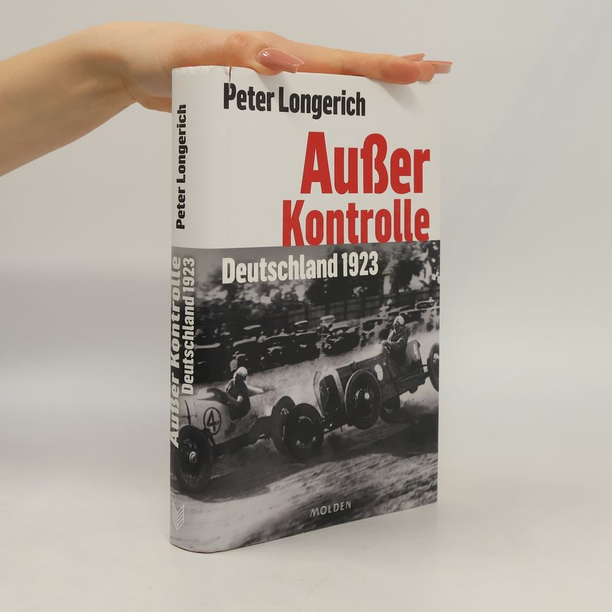 Peter Longerich Außer Kontrolle
