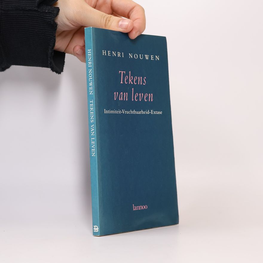Henri Joseph Michiel Nouwen Tekens van leven