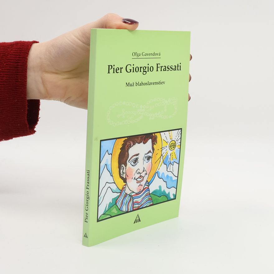 Oľga Gavendová Pier Giorgio Frassati