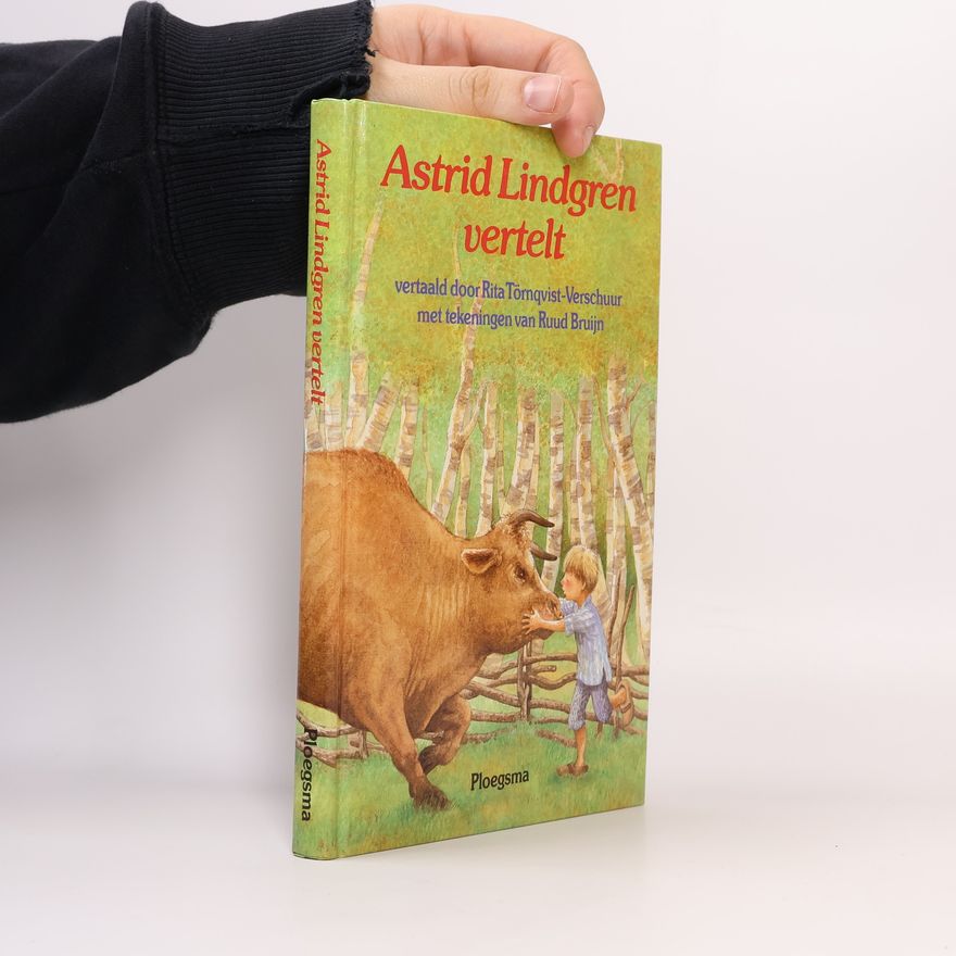 Ruud Bruijn Astrid Lindgren vertelt