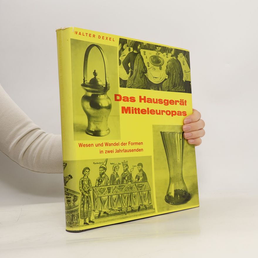 Walter Dexel Das Hausgerät Mitteleuropas