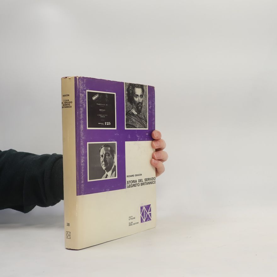 Richard Deacon Storia del servizio segreto britannico