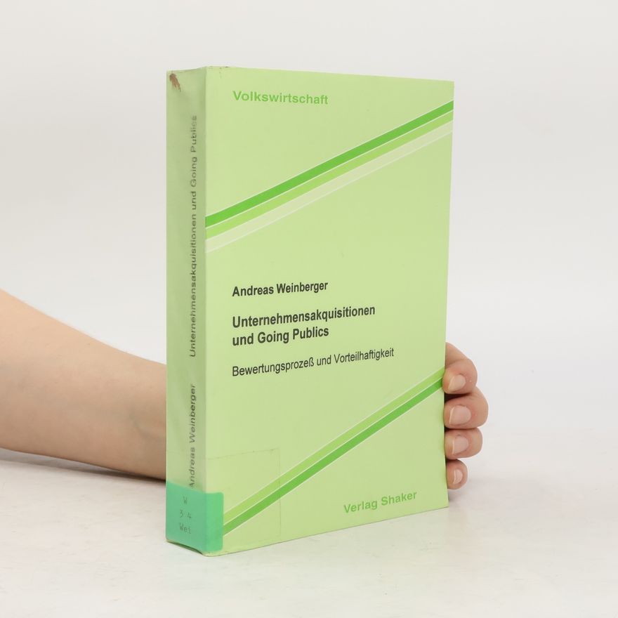 Andreas Weinberger Unternehmensakquisitionen und Going Publics