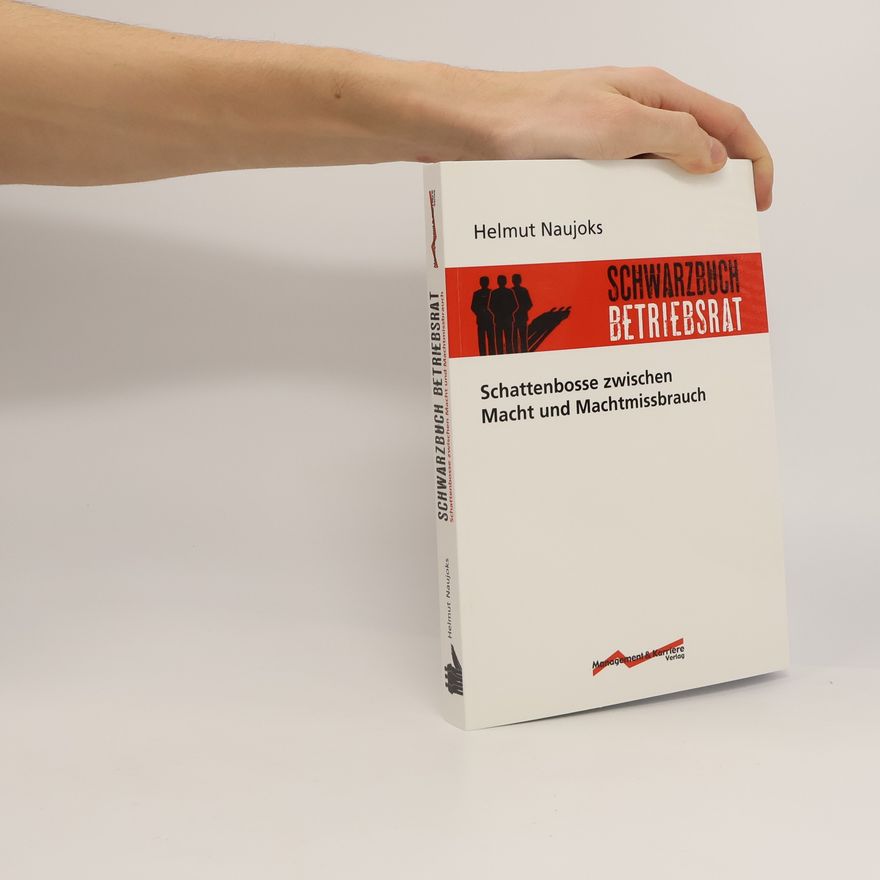 Helmut Naujoks Schwarzbuch Betriebsrat