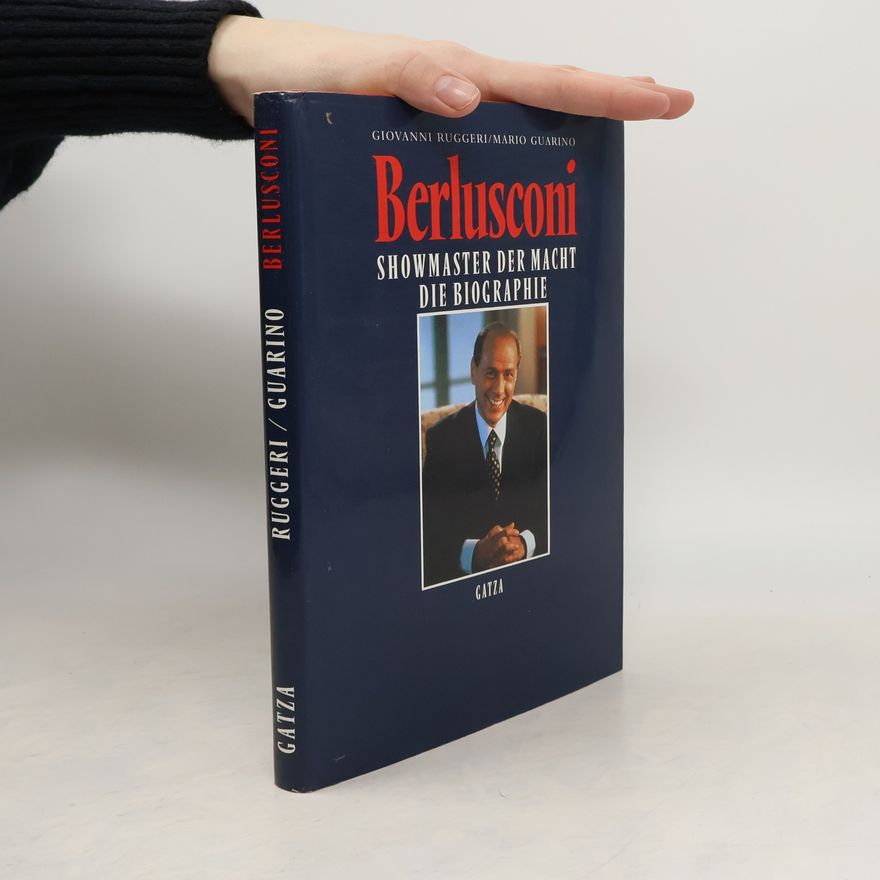 Giovanni Ruggeri Berlusconi, Showmaster der Macht