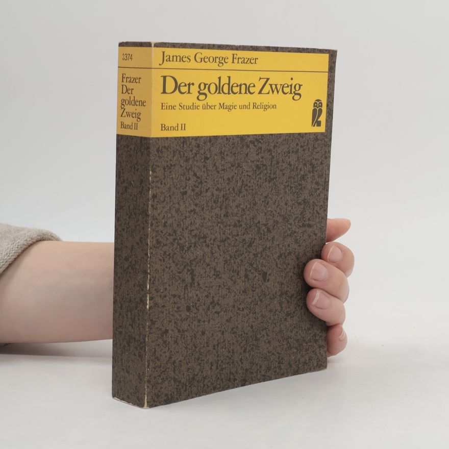 James George Frazer Der goldene Zweig