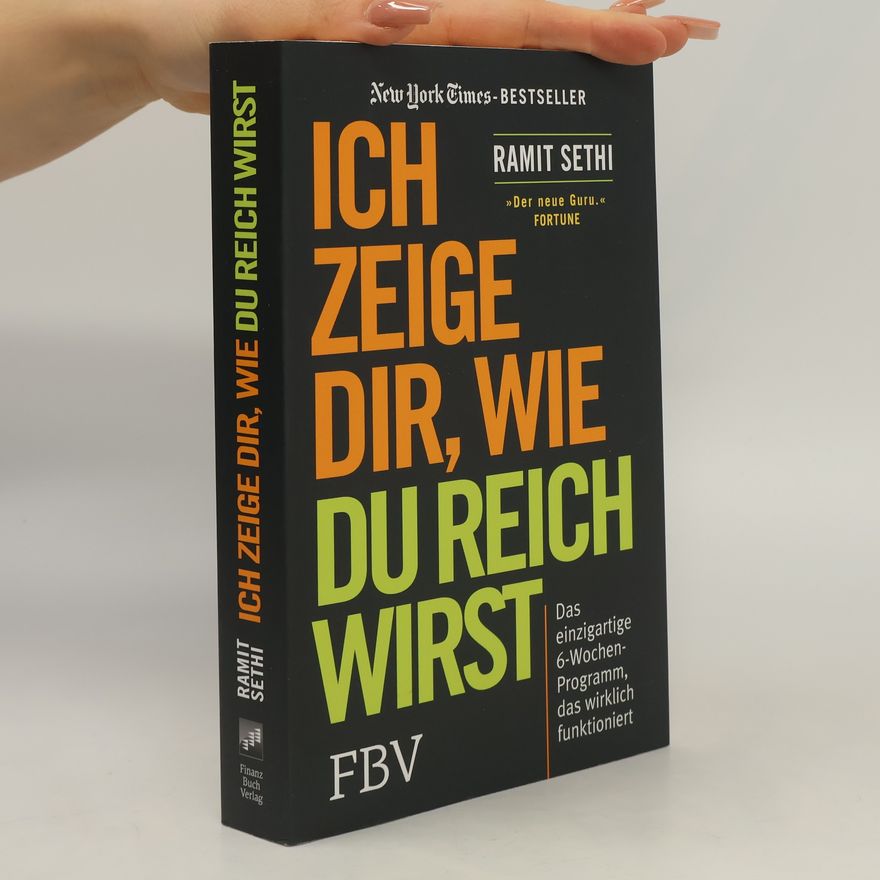 Ramit Sethi Ich zeige Dir, wie Du reich wirst