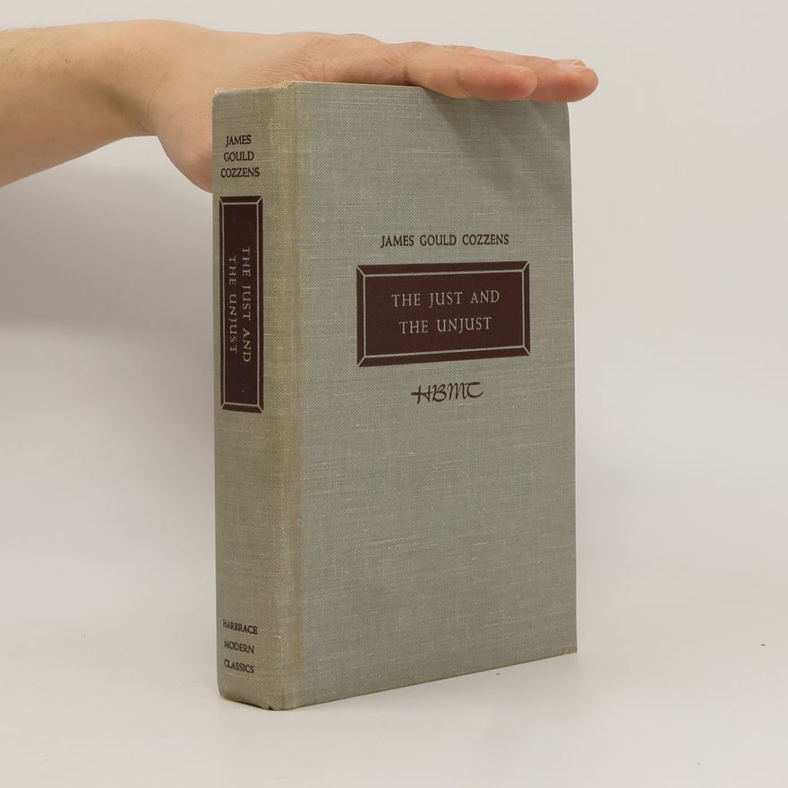 James Gould Cozzens The Just and The Unjust