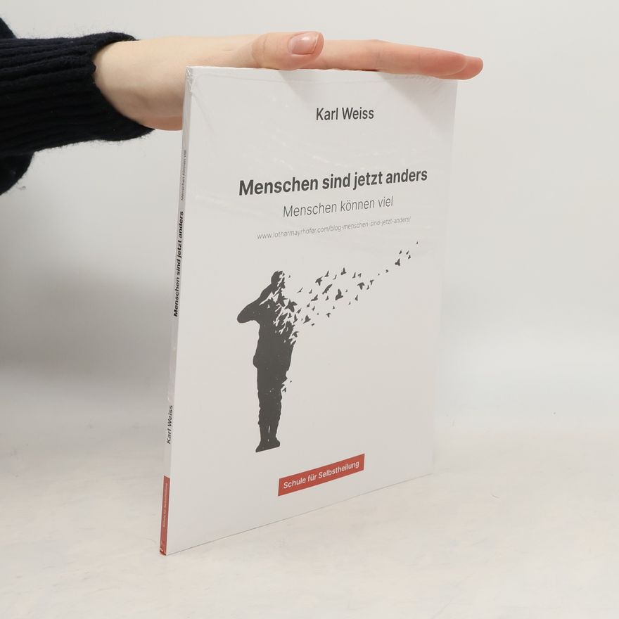 Karl Weiß Menschen sind jetzt anders
