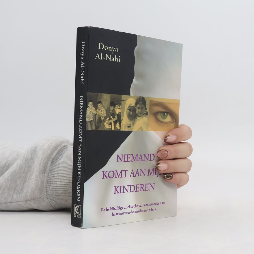 Donya Al-Nahi Niemand komt aan mijn kinderen