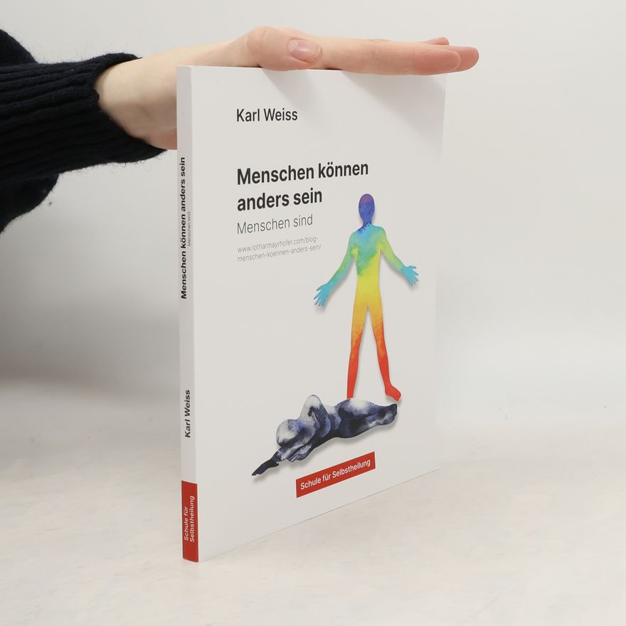 Karl Weiß Menschen können anders sein