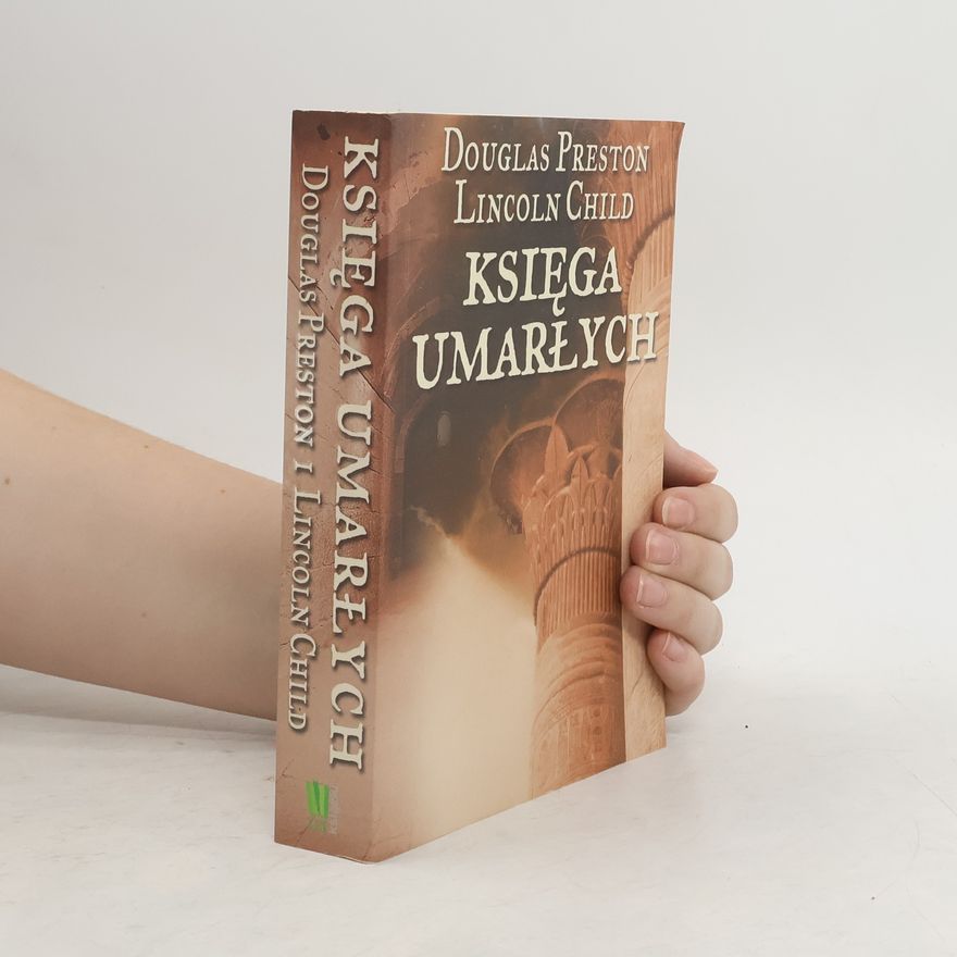 Douglas Preston Księga Umarłych