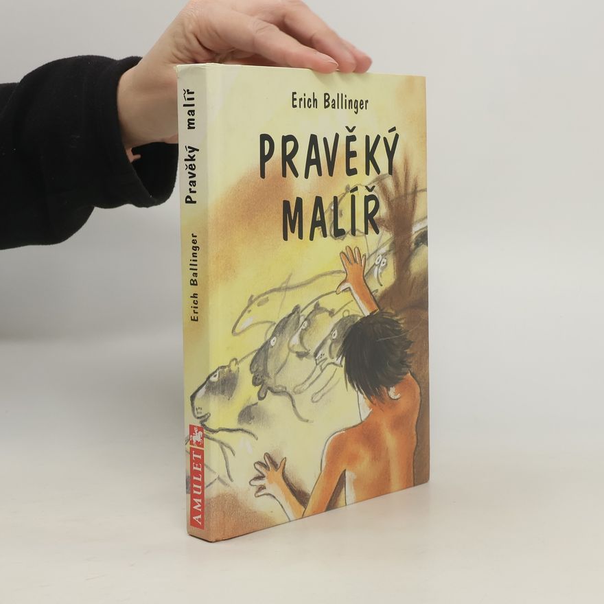 Erich Ballinger Pravěký malíř