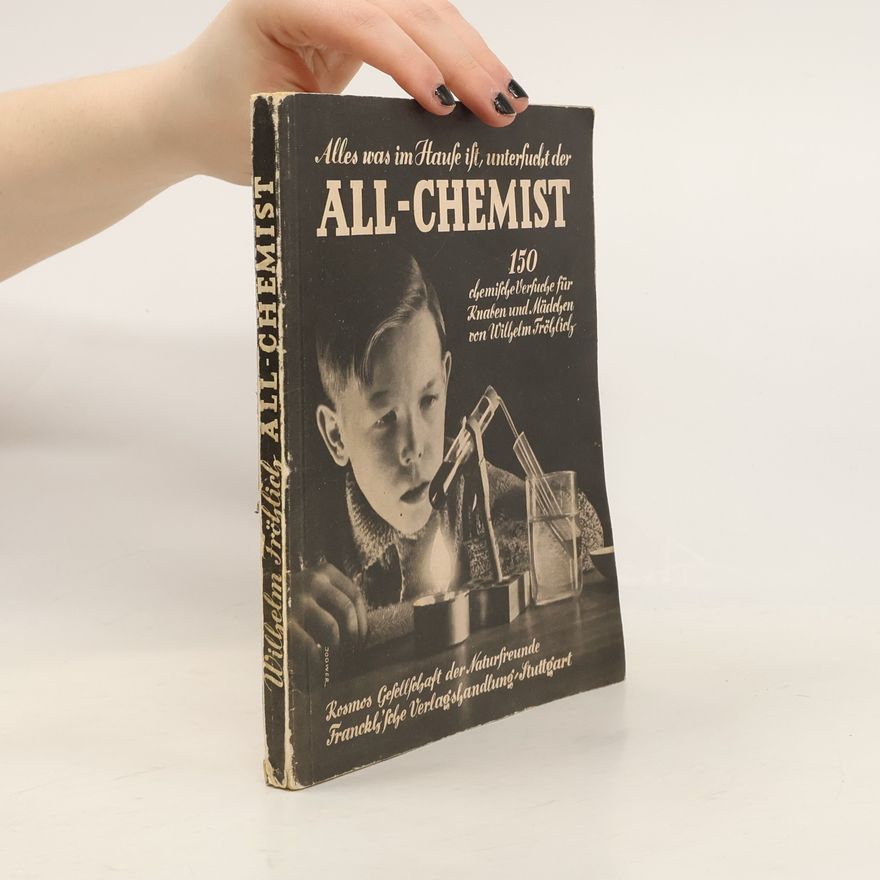 Wilhelm Fröhlich Alles was im Hause ist untersucht der all-Chemist