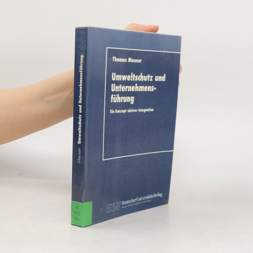 Thomas Meuser DUV Wirtschaftswissenschaft - 2: Umweltschutz und Unternehmensführung