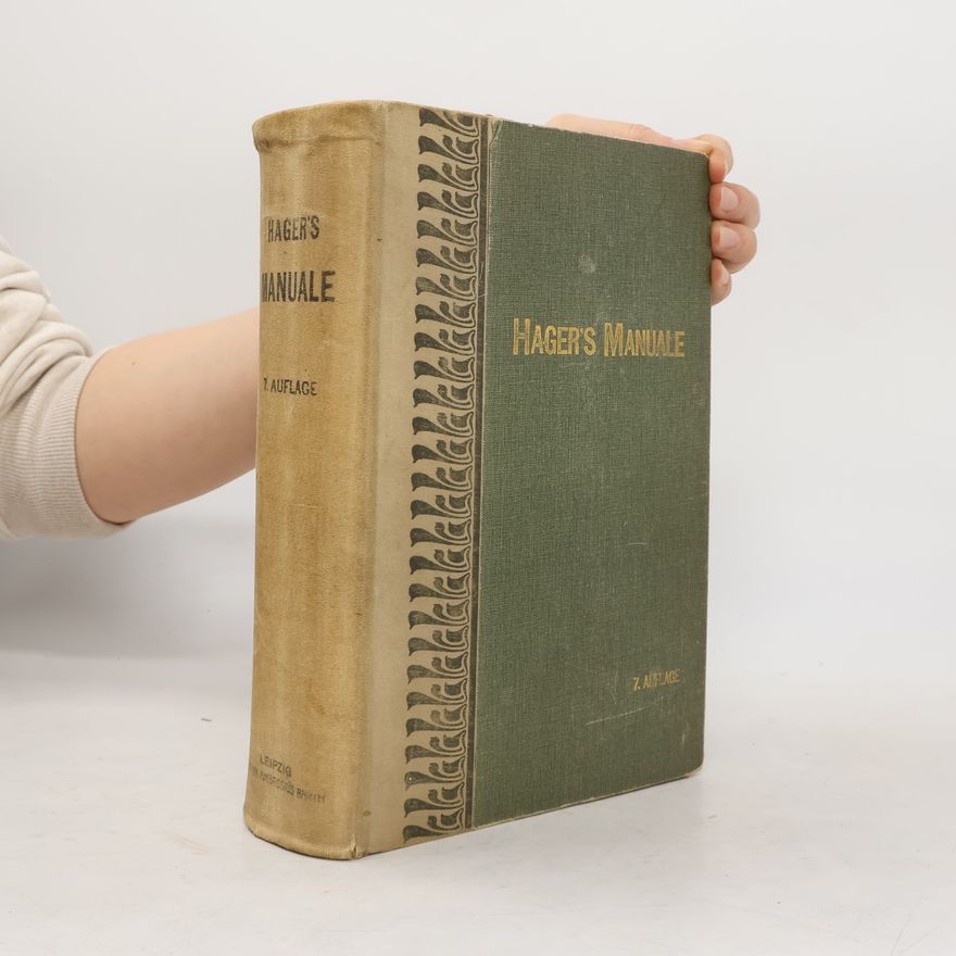 Willy Wobbe Hager's Pharmaceutisch-technisches Manuale