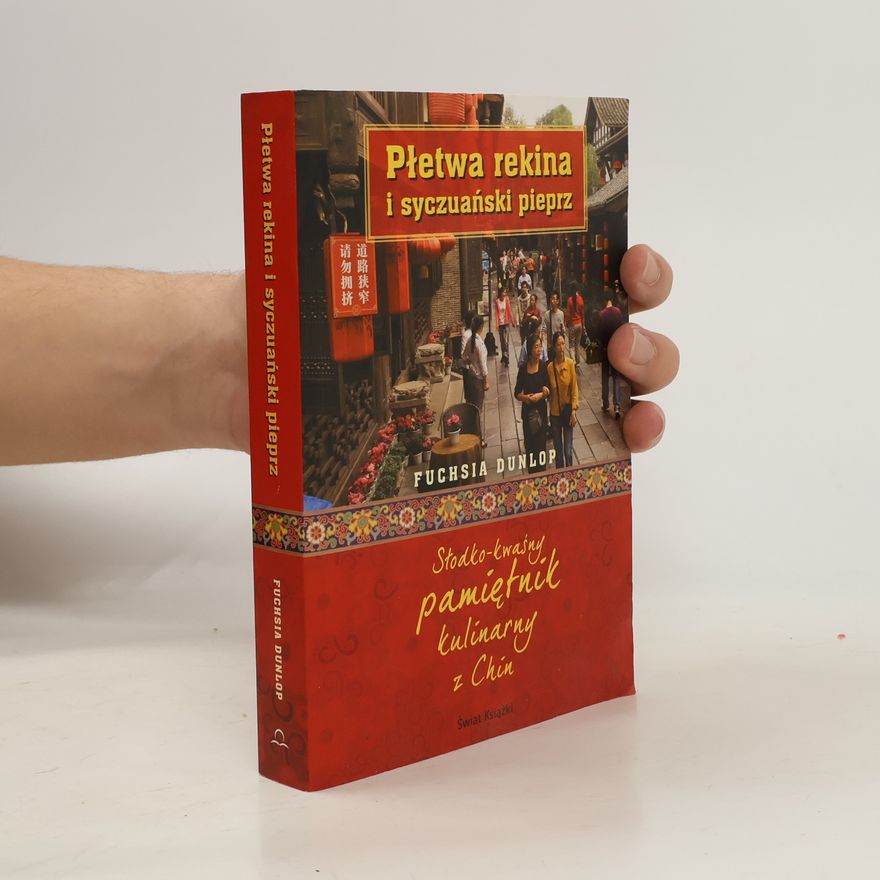 Fuchsia Dunlop Płetwa rekina i syczuański pieprz