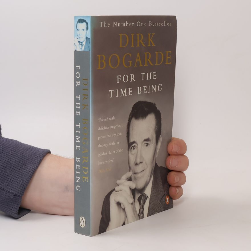 Dirk Bogarde For the Time Being