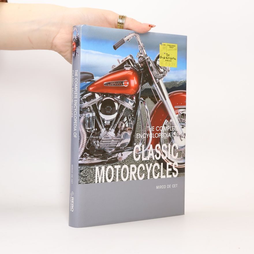 Micro De Cet The Complete Encyclopedia of Classic Motorcycles