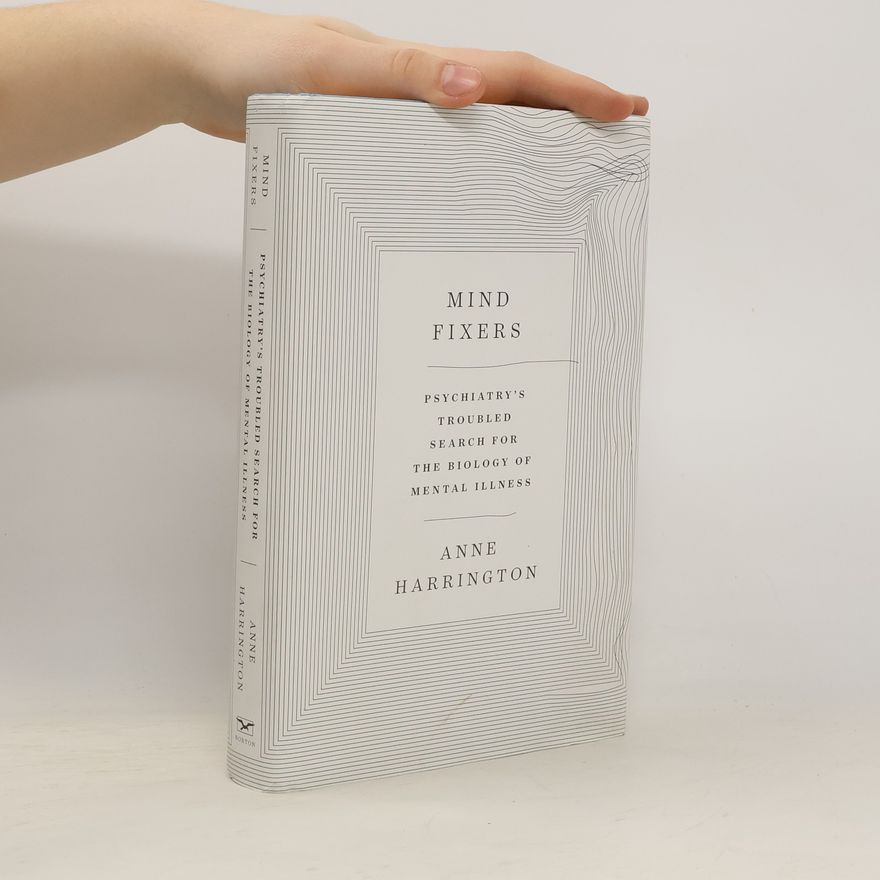 Anne Harrington Mind Fixers
