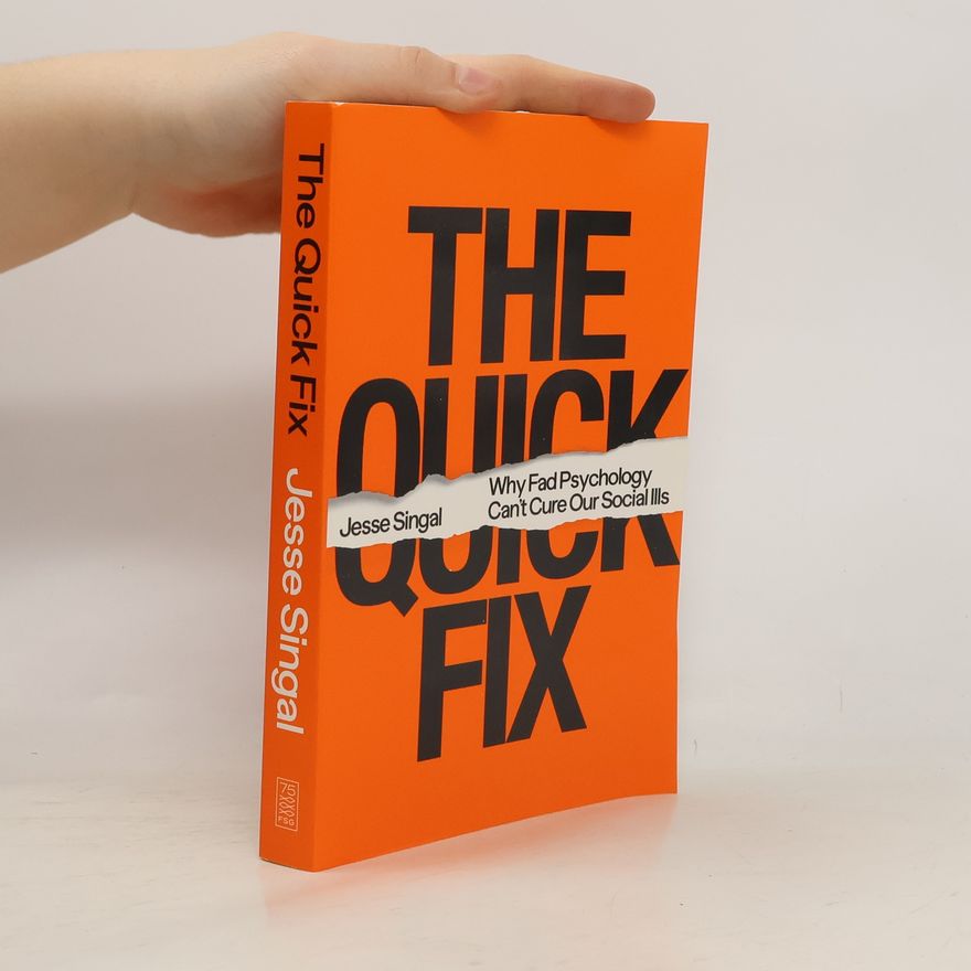 Jesse Singal The Quick Fix