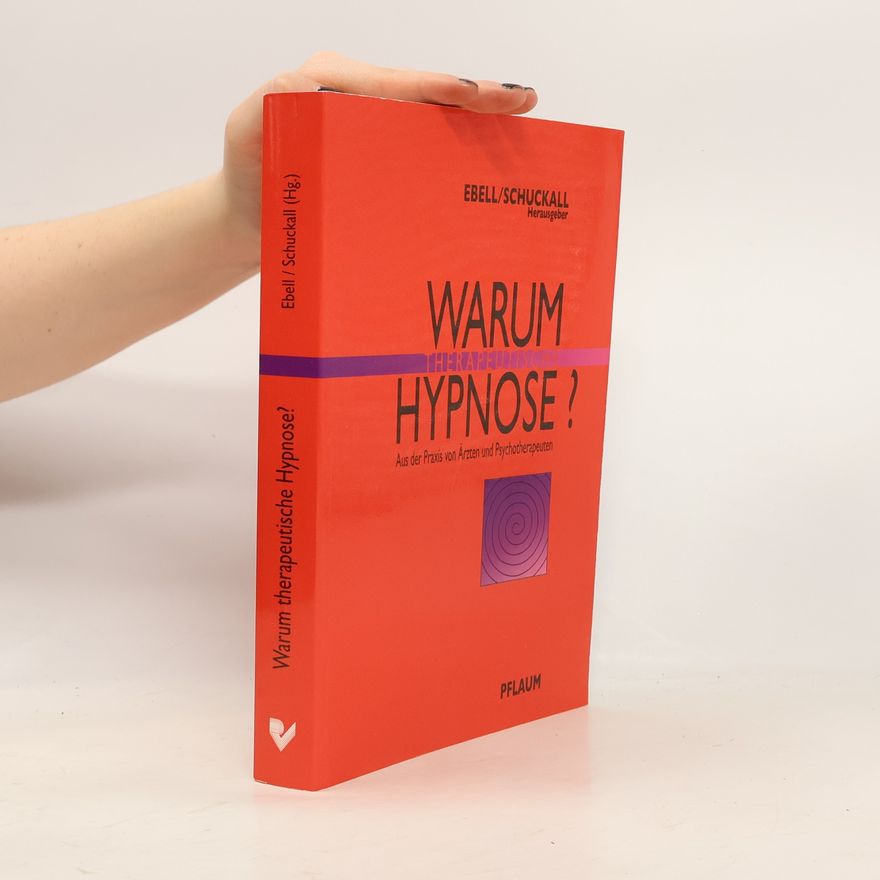 Hellmuth Schuckall Warum therapeutische Hypnose?