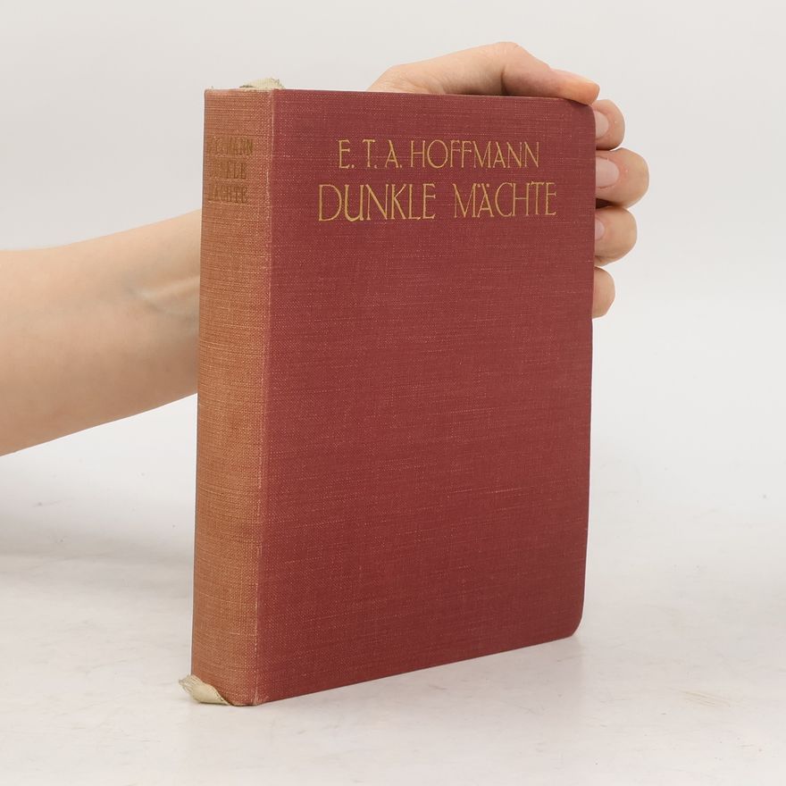 E. T. A. Hoffmann Dunkle Mächte