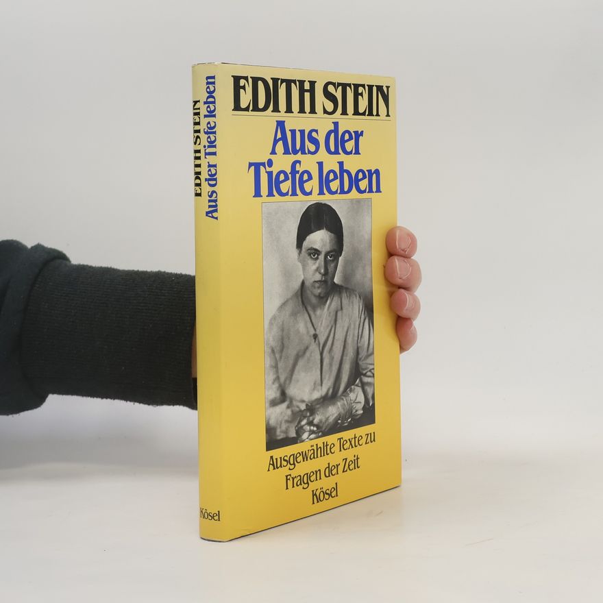Terezie Benedikta od Kříže Aus der Tiefe leben