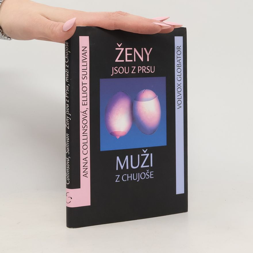Anne Collins Ženy jsou z Prsu, muži z Chujoše