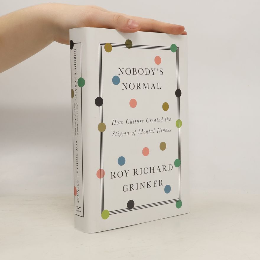 Roy Richard Grinker Nobody's Normal