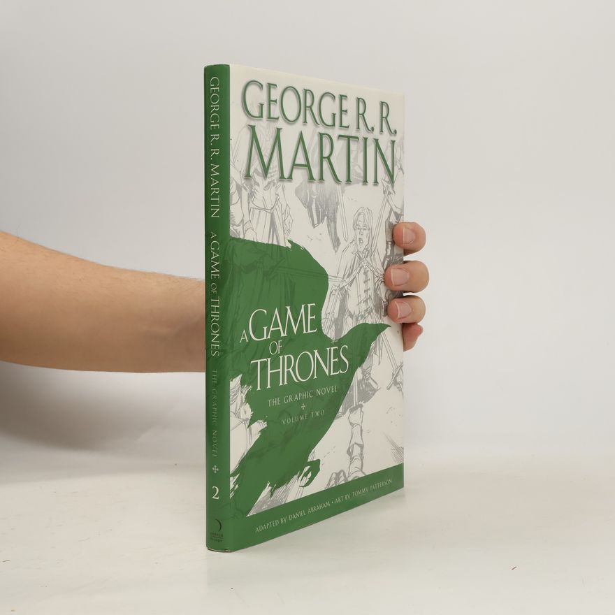 George R. R. Martin A Game of Thrones, The Graphic Novel. Vol.2