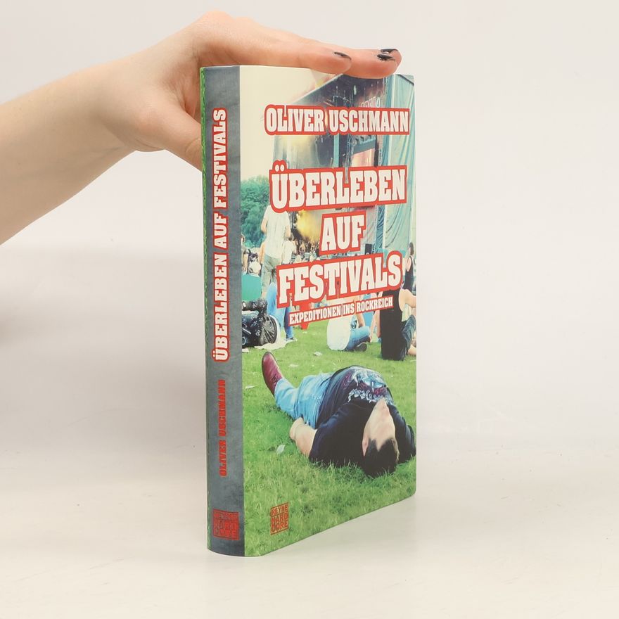 Oliver Uschmann Überleben auf Festivals