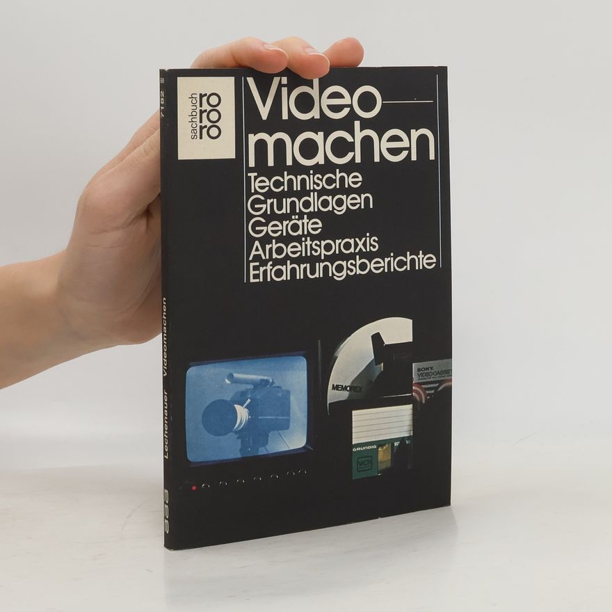 Gerhard Lechenauer Rororo Sachbuch: Videomachen