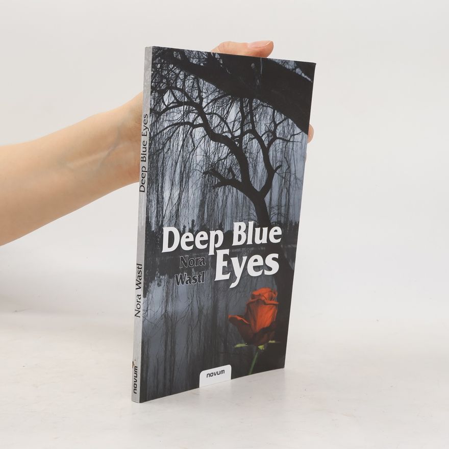 Nora Wastl Deep Blue Eyes