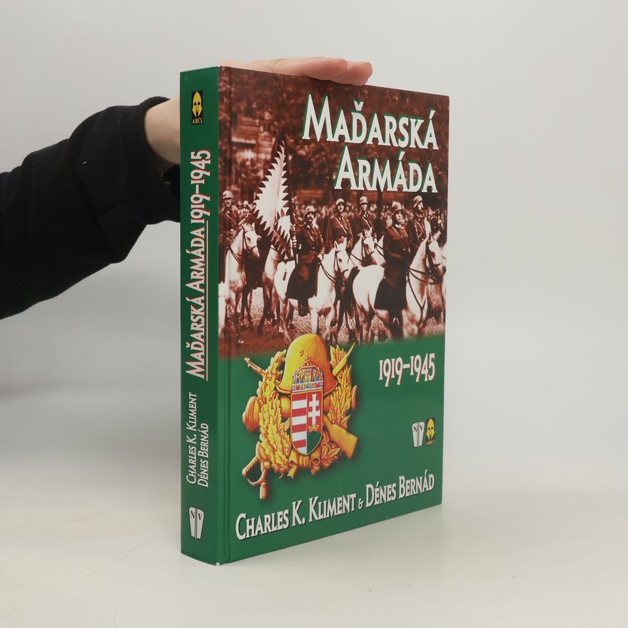 Dénes Bernàd Maďarská armáda 1919-1945