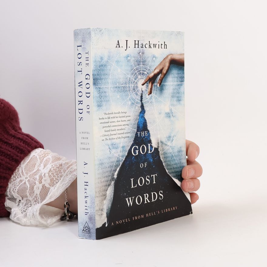 A. J. Hackwith The God of Lost Words