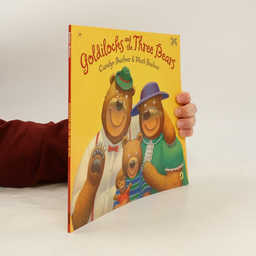 Mark Buehner Goldilocks and the Three Bears