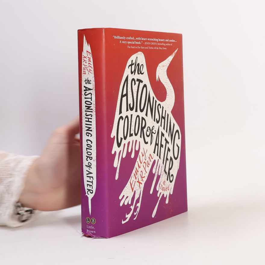 Emily X. R. Pan The Astonishing Color of After