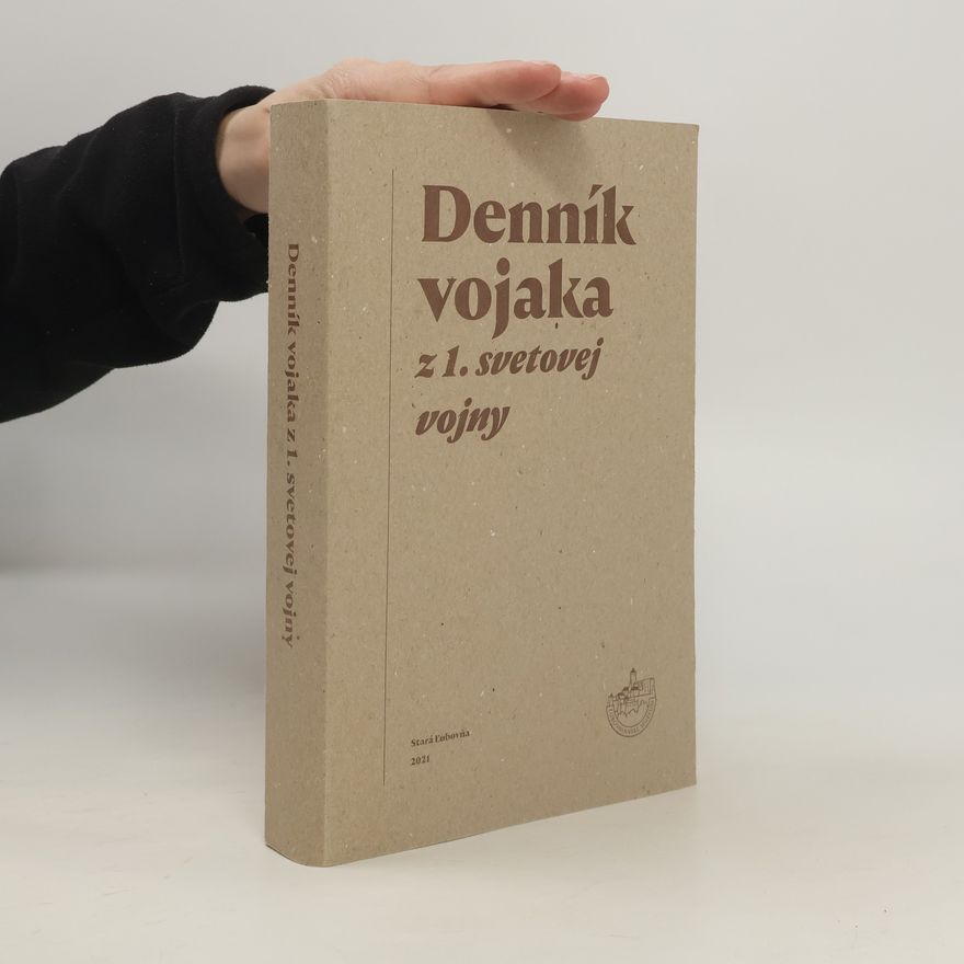 Kolektiv autorů Denník vojaka z 1. svetovej vojny