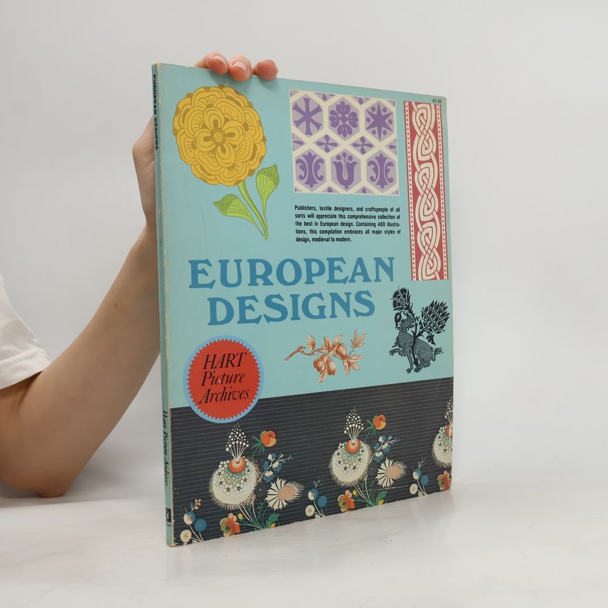 Robert Sietsema Hart Picture Archives: European Designs