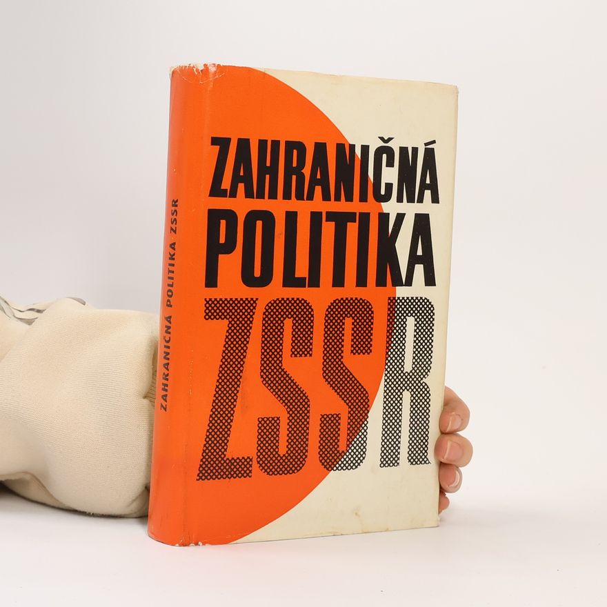 Kolektív autorov Zahraničná politika ZSSR