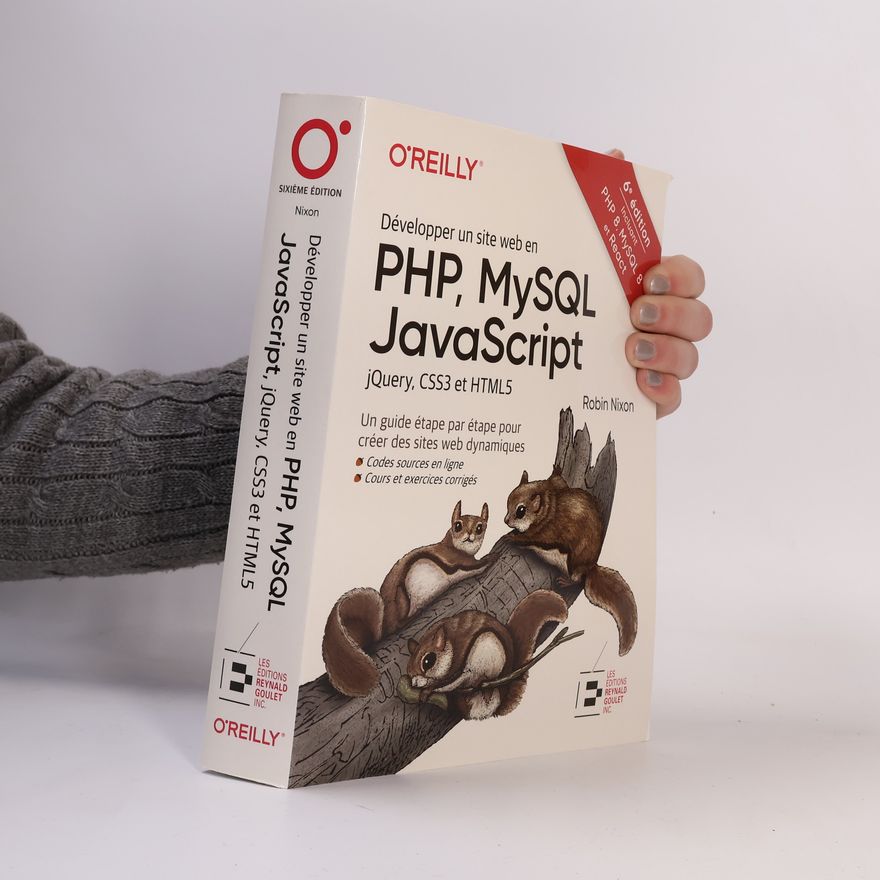 Robin Nixon Développer un site web en PHP, MySQL, JavaScript