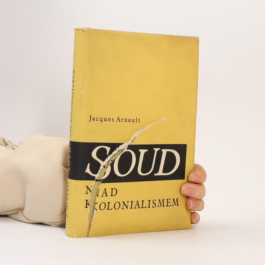 Jacques Arnault Soud nad kolonialismem